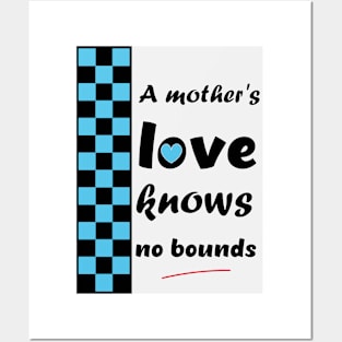 Mother's Love Knows no bounds Posters and Art